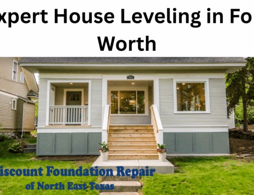 Expert House Leveling in Fort Worth