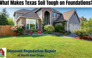 What Makes Texas Soil Tough on Foundations?